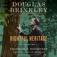 Rightful Heritage by Douglas Brinkley audiobook