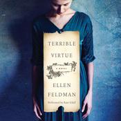 Terrible Virtue by  Ellen Feldman audiobook