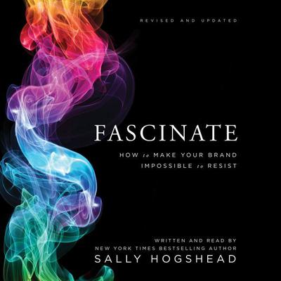 Fascinate, Revised and Updated by Sally Hogshead audiobook
