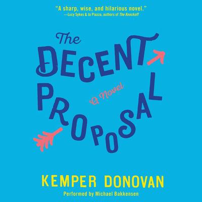 The Decent Proposal by Kemper Donovan audiobook