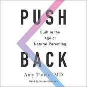 Push Back by  Amy Tuteur MD audiobook