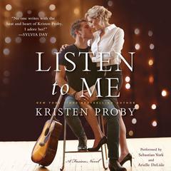 Listen to Me by Kristen Proby audiobook