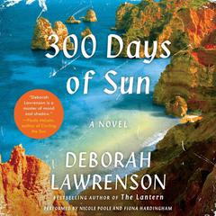 300 Days of Sun by Deborah Lawrenson audiobook