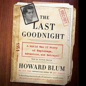 The Last Goodnight by  Howard Blum audiobook