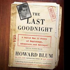 The Last Goodnight by Howard Blum audiobook