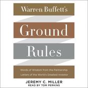 Warren Buffett's Ground Rules by  Jeremy C. Miller audiobook
