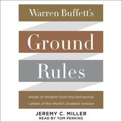 Warren Buffett's Ground Rules by Jeremy C. Miller audiobook