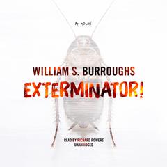 Exterminator! by William S. Burroughs audiobook