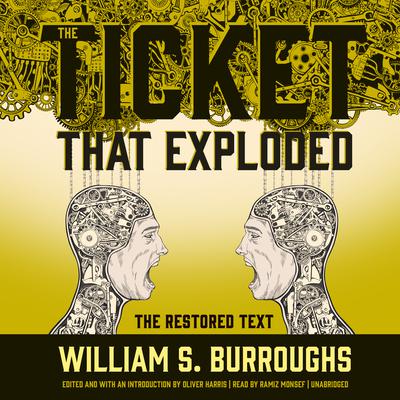 The Ticket That Exploded by William S. Burroughs audiobook