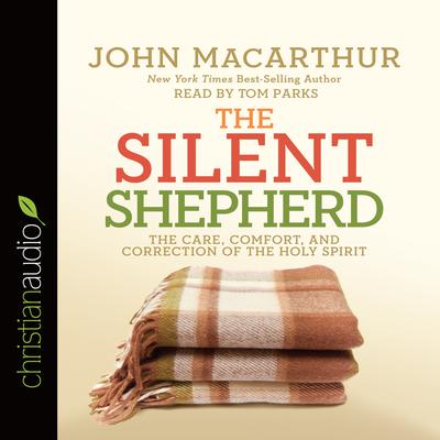 Silent Shepherd by John MacArthur audiobook