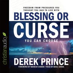 Blessing or Curse by Derek Prince audiobook