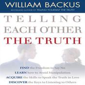 Telling Each Other the Truth by  William Backus audiobook