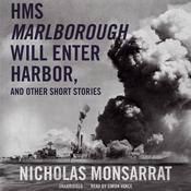 HMS <i>Marlborough</i> Will Enter Harbor, and Other Short Stories by  Nicholas Monsarrat audiobook