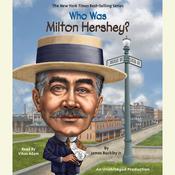 Who Was Milton Hershey? by  James Buckley Jr. audiobook