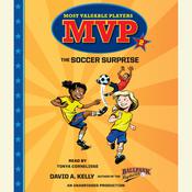 The Soccer Surprise by  David A. Kelly audiobook