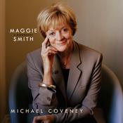 Maggie Smith by  Michael Coveney audiobook