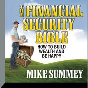 The Financial Security Bible by  Mike Summey audiobook