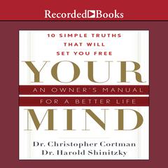 Your Mind by Dr. Christopher Cortman audiobook