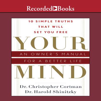Your Mind by Dr. Christopher Cortman audiobook
