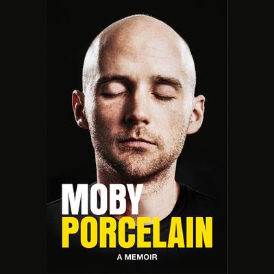 Porcelain by Moby audiobook