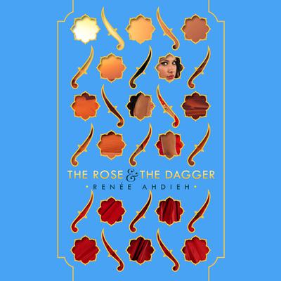 The Rose & the Dagger by Renée Ahdieh audiobook