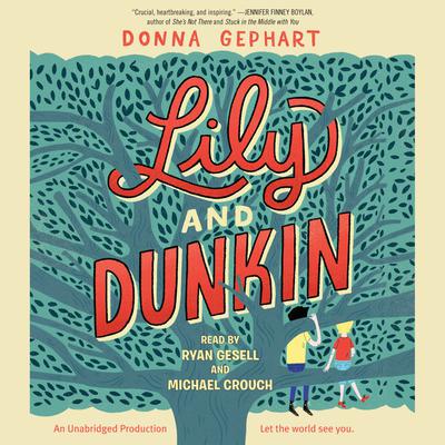 Lily and Dunkin by Donna Gephart audiobook