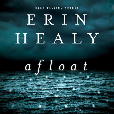 Afloat by Erin Healy audiobook