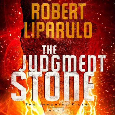The Judgment Stone by Robert Liparulo audiobook