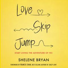 Love, Skip, Jump by Shelene Bryan audiobook