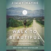 Walk to Beautiful by  Jimmy Wayne audiobook