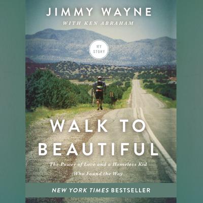 Walk to Beautiful by Jimmy Wayne audiobook