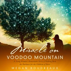 Miracle on Voodoo Mountain by Megan Boudreaux audiobook