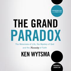 The Grand Paradox by Ken Wytsma audiobook