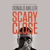 Scary Close by  Donald Miller audiobook