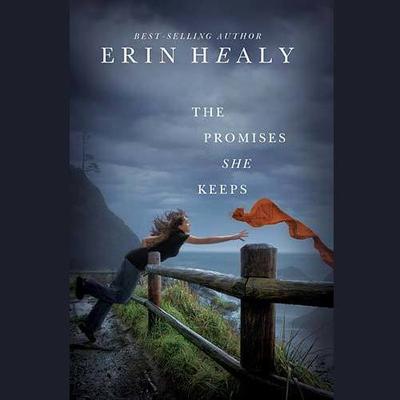 The Promises She Keeps by Erin Healy audiobook