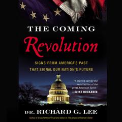 The Coming Revolution by Richard G. Lee audiobook