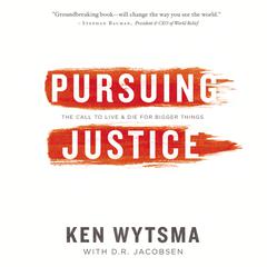 Pursuing Justice by Ken Wytsma audiobook