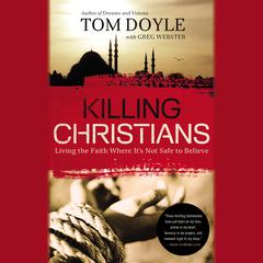 Killing Christians by Tom Doyle audiobook