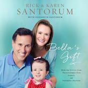 Bella's Gift by  Rick Santorum audiobook