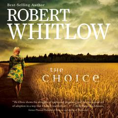 The Choice by Robert Whitlow audiobook