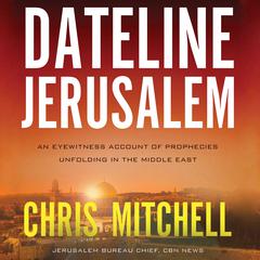 Dateline Jerusalem by Chris Mitchell audiobook