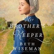 Her Brother's Keeper by  Beth Wiseman audiobook