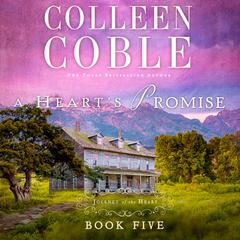 A Heart's Promise by Colleen Coble audiobook