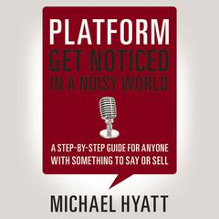 Platform by Michael Hyatt audiobook