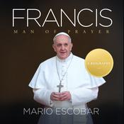 Francis by  Mario Escobar audiobook