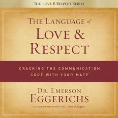 The Language of Love and Respect by Emerson Eggerichs audiobook