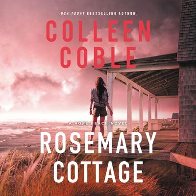 Rosemary Cottage by Colleen Coble audiobook