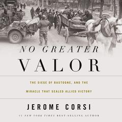 No Greater Valor by Jerome Corsi audiobook