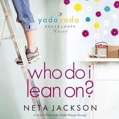 Who Do I Lean On? by Neta Jackson audiobook