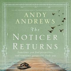 The Noticer Returns by Andy Andrews audiobook